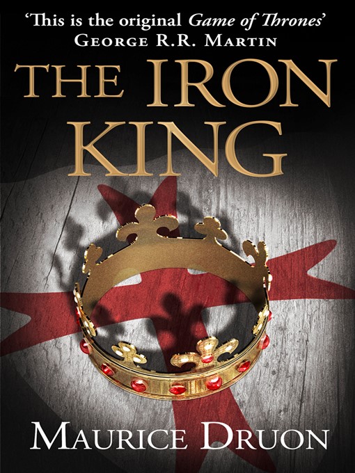 Title details for The Iron King by Maurice Druon - Wait list